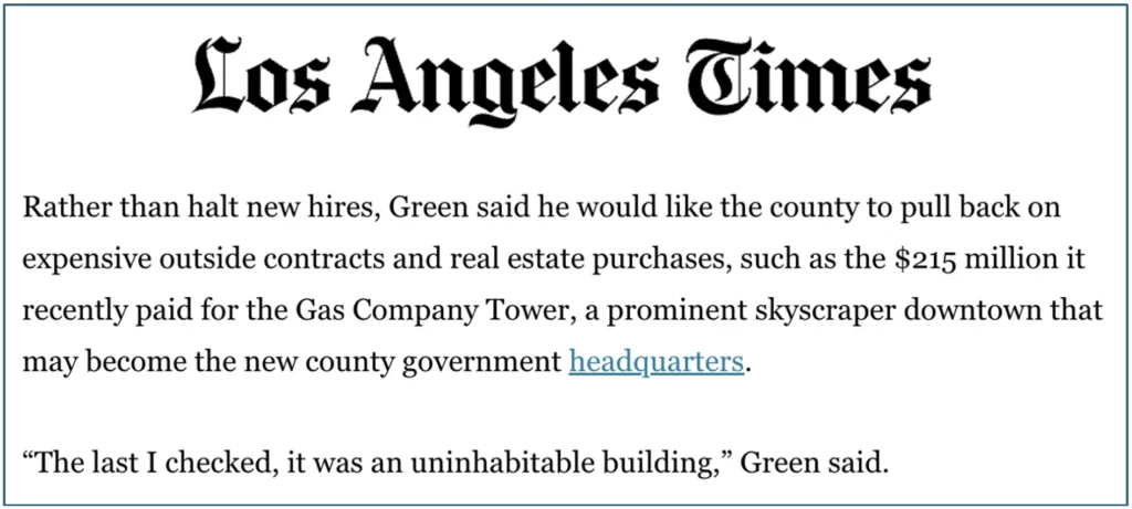 Quote from SEIU 721 President David Green in Los Angeles Times denouncing LA County's purchase of the GAs Company Tower.